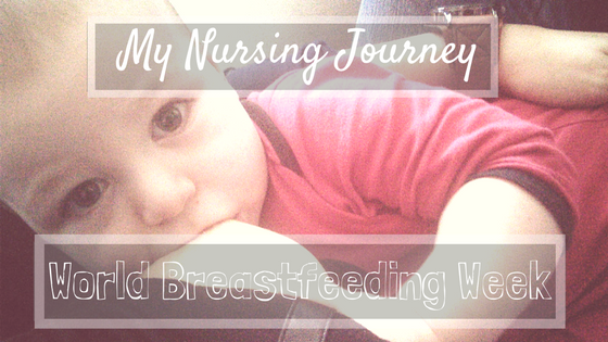 World Breastfeeding Week My Nursing Journey