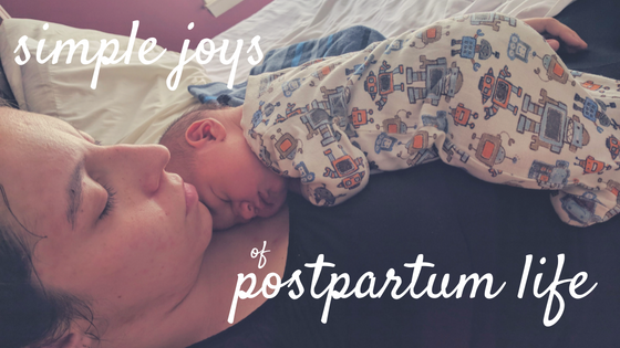 simple joy of postpartum